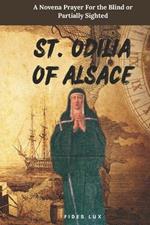 St. Odilia of Alsace: A Novena Prayer For the Blind or Partially Sighted