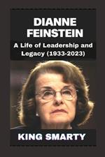 Dienne Feinstein: A Life of Leadership and Legacy (1933-2023)