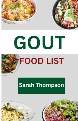 Gout Food List: A guide to simple Gout recipes for healthy living with 20+ recipes - Sarah Thompson - cover