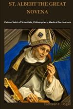 St. Albert the Great Novena: Patron Saint of Scientists, Philosophers, Medical Technicians