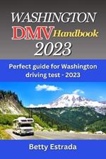 Washington DMV Handbook 2023: Perfect guide for Washington driving test - 2023