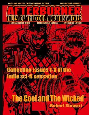 Afterburner Volume 1: Tales of The Cool and The Wicked - Robert Stewart - cover