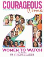 Courageous Woman Magazine: 21 Women to Watch in the US Virgin Island
