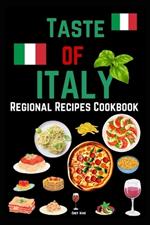 Taste of Italy: Regional Recipes Cookbook