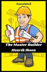The Master Builder (Annotated)