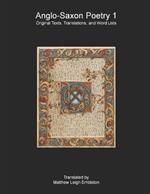 Anglo-Saxon Poetry 1: Original Texts, Translations, and Word Lists