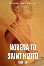 Novena to Saint Kizito: Nurturing Youth Faith and Perseverance