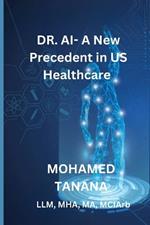 DR AI - A New Precedent in US Healthcare