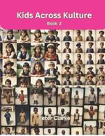 Kids Across Kulture - Book 2