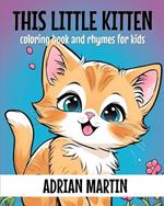 This Little Kitten: Coloring Book and Rhymes for Kids