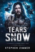 Tears in the Snow: A Ragnar Stormbringer Tale