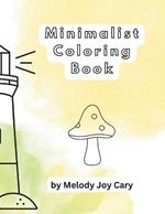 Minimalist Coloring Book for Adults: 50+ Pages of Simple Art for Relaxation and Fun