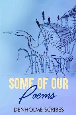 Some of our Poems - Denholme Scribes - cover