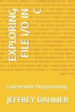 Exploring File I/O in C: Codenewbie Programming