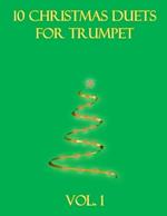10 Christmas Duets for Trumpet: Volume 1