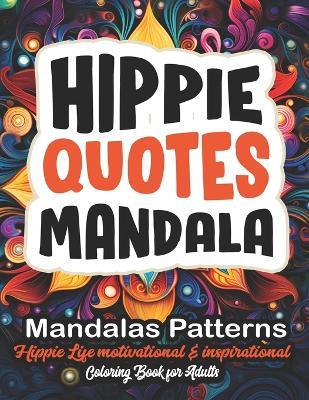 Mindful Hippie & Mandalas: Coloring Journey: Stress Relieving Patterns - 8.5x11 Large Print - Jorgepress - cover