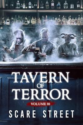 Tavern of Terror Vol. 10: Short Horror Stories Anthology - David Longhorn,Chris Clarke,Ian Fortey - cover
