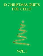10 Christmas Duets for Cello: Volume 1