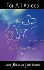 For All Voices: Vocal Technical Manual