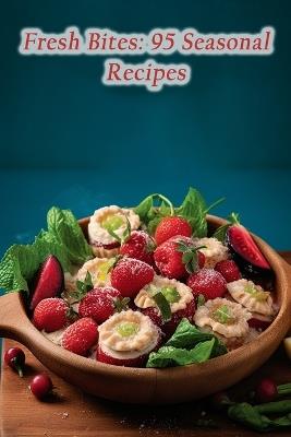 Fresh Bites: 95 Seasonal Recipes - Culinary Crossroads Tavern - cover