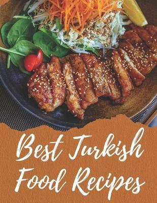 Best Turkish Food Recipes - Johnson Justin - cover