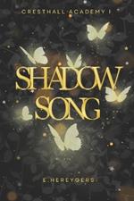 Shadow Song: Cresthall Academy I