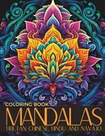 Mandalas - Tibetan, Chinese, Hindu and Navajo: A Spiritual Journey with Mandalas from Around the World.