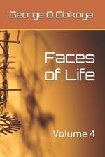 Faces of Life: Volume 4