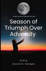 Season of Triumph Over Adversity