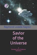 Savior of the Universe: A Durango Loco-y-Peligroso Adventure
