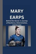 Mary Earps: Behind the Gloves- A Journey of Resilience, Determination, and Success
