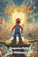 Super Mario Bros. Wonder Companion Guide & Walkthrough