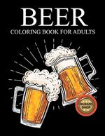 Beer Coloring Book For Adults