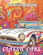 Classic Cars Coloring Book for Adult: Stress Relief And Relaxation Coloring Pages