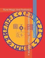 Frequency Energy Magic Volume 4: Rune Magic And Radionics