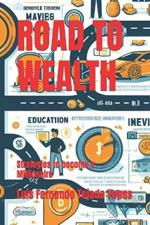 Road to Wealth: Strategies to become a Millionaire