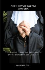 our lady of loreto novena: Nine Days of Prayer and Reflection for Divine Protection and Guidance