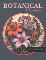 Botanical Mandalas: Adult Coloring Book