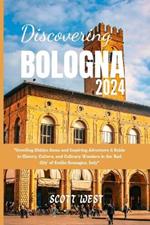 Discovering Bologna 2024: 