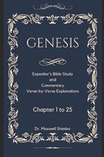 Genesis: Chapter 1 to 25; The Expositor's Bible Study and Commentary