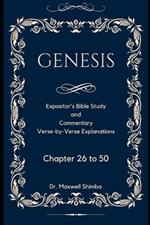 Genesis: Chapter 26 to 50; The Expositor's Bible Study and Commentary