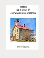 Historic Lighthouses of Port Washington