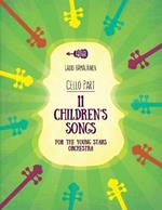 11 Children's Songs for the Young Stars Orchestra: Cello Part