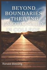 Beyond Boundaries: Thriving Emotionally in College