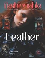 Fashionable Magazine: Leather - Third Issue - First Generated Ai Models - Fashion magazine - Journey Into The Fashion World: Leather - Third Issue - For Adults who have a passion for fashion
