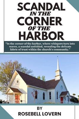 Scandal in the Corner of the Harbor - Rosebell Lovern - cover