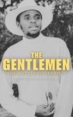 The Gentlemen: Your Style Blueprint