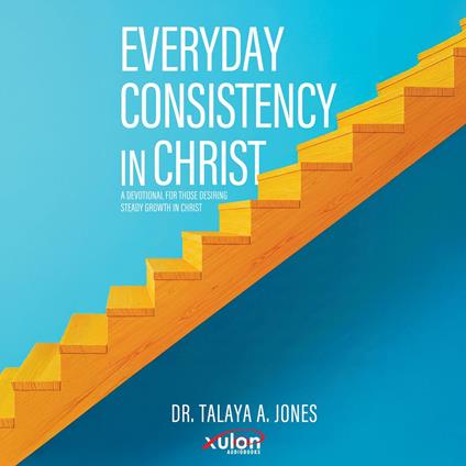 Everyday Consistency in Christ