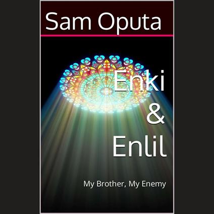 Enki & Enlil: My Brother, My Enemy 1