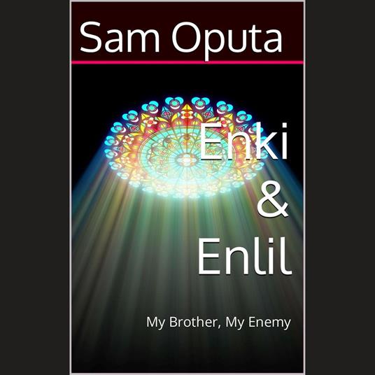 Enki & Enlil: My Brother, My Enemy 1